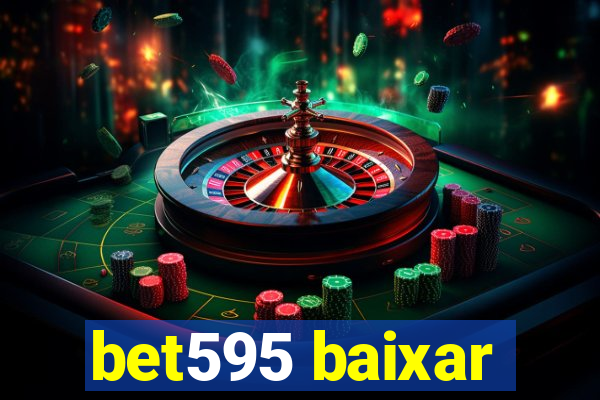 bet595 baixar